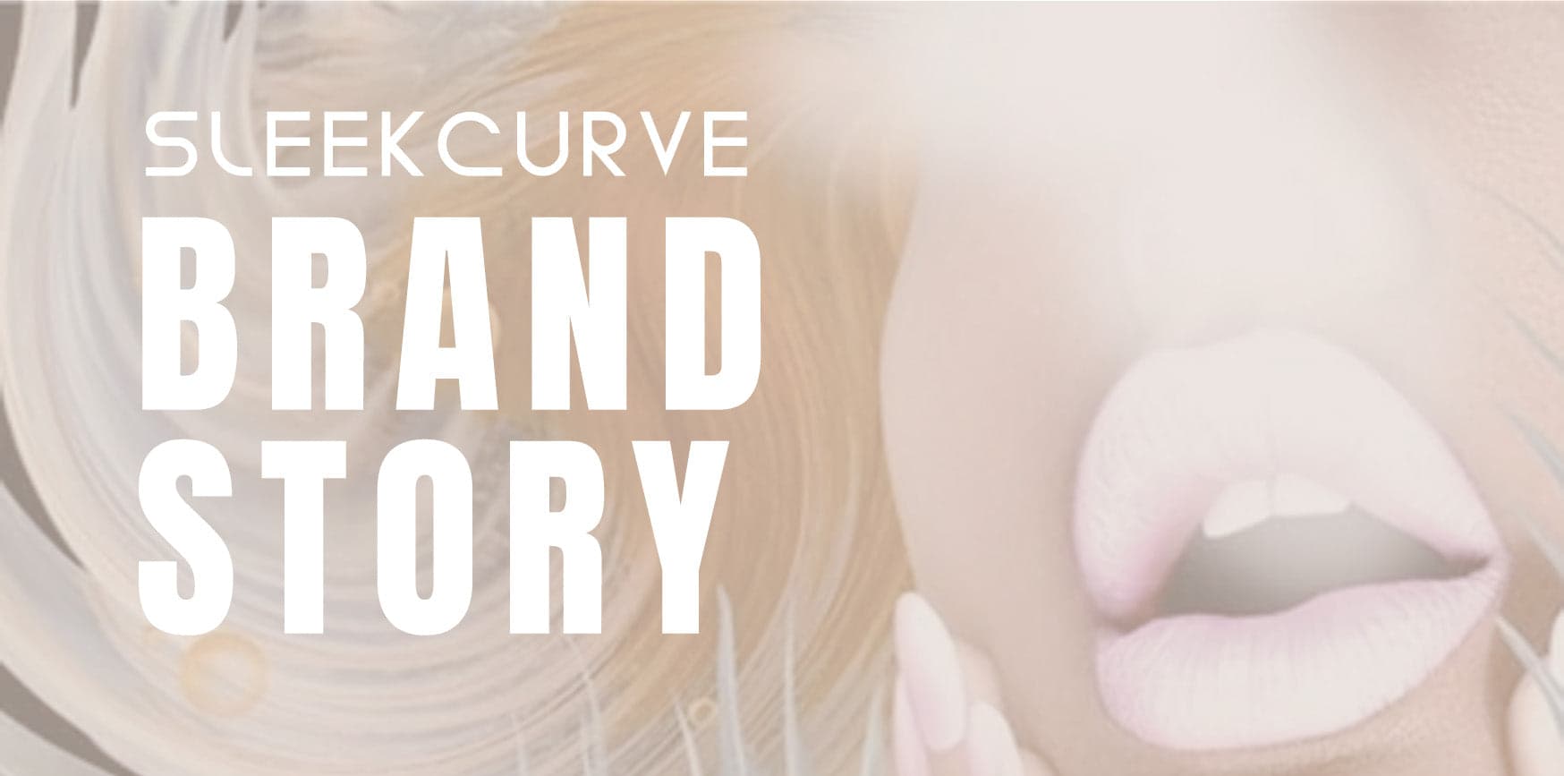 Soft editorial background used on the SleekCurve brand story page.